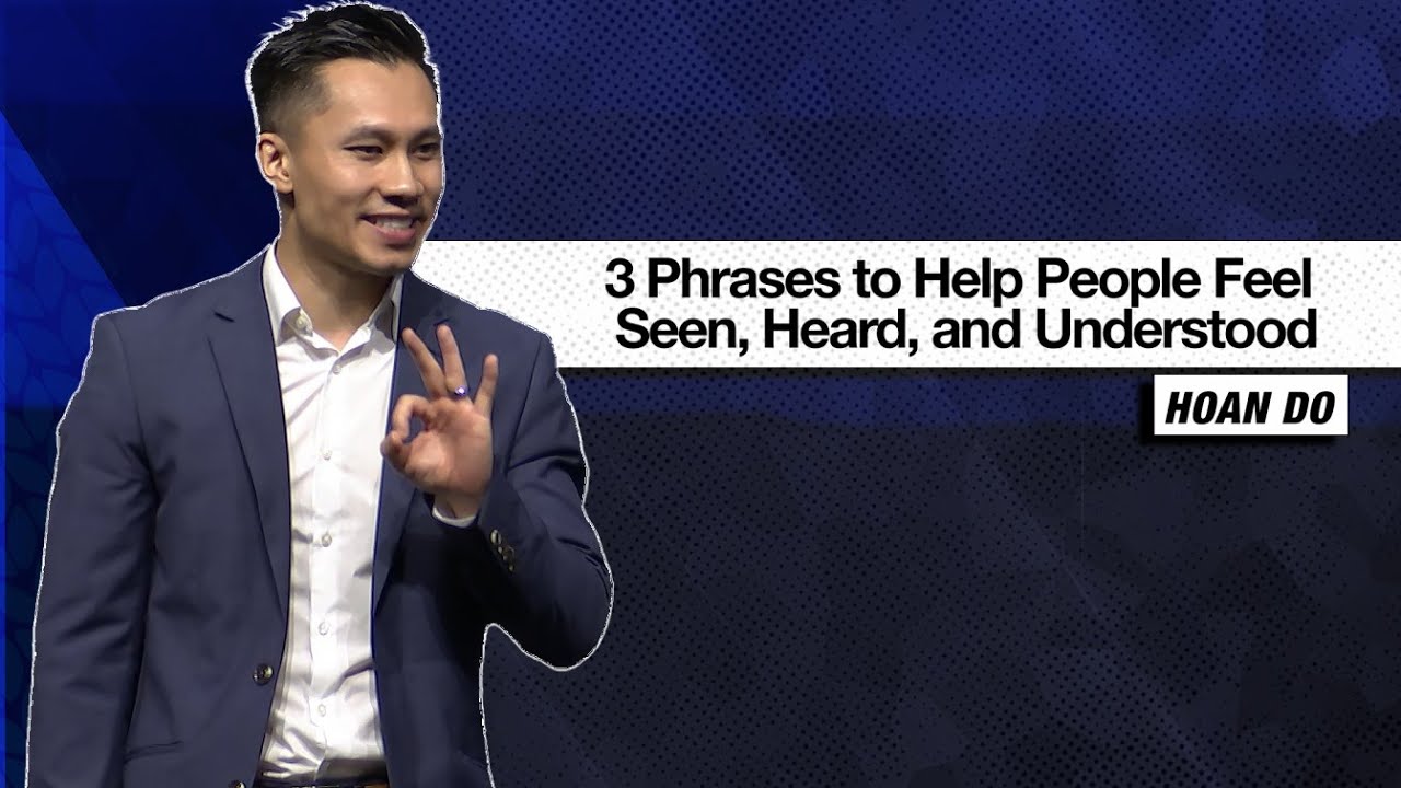 How to Help People Feel Seen, Heard, and Understood