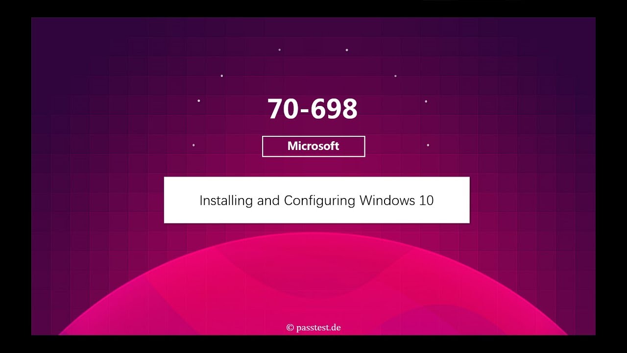 passtest.de! 70-698 Fragenbank, Installing and Configuring Windows 10