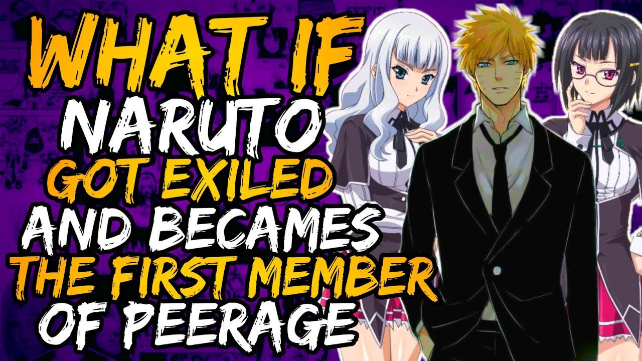 What if Naruto Got Exiled and Becames the First member of Peerage?(HAREM) (NarutoxDxD) || Part 1 ||
