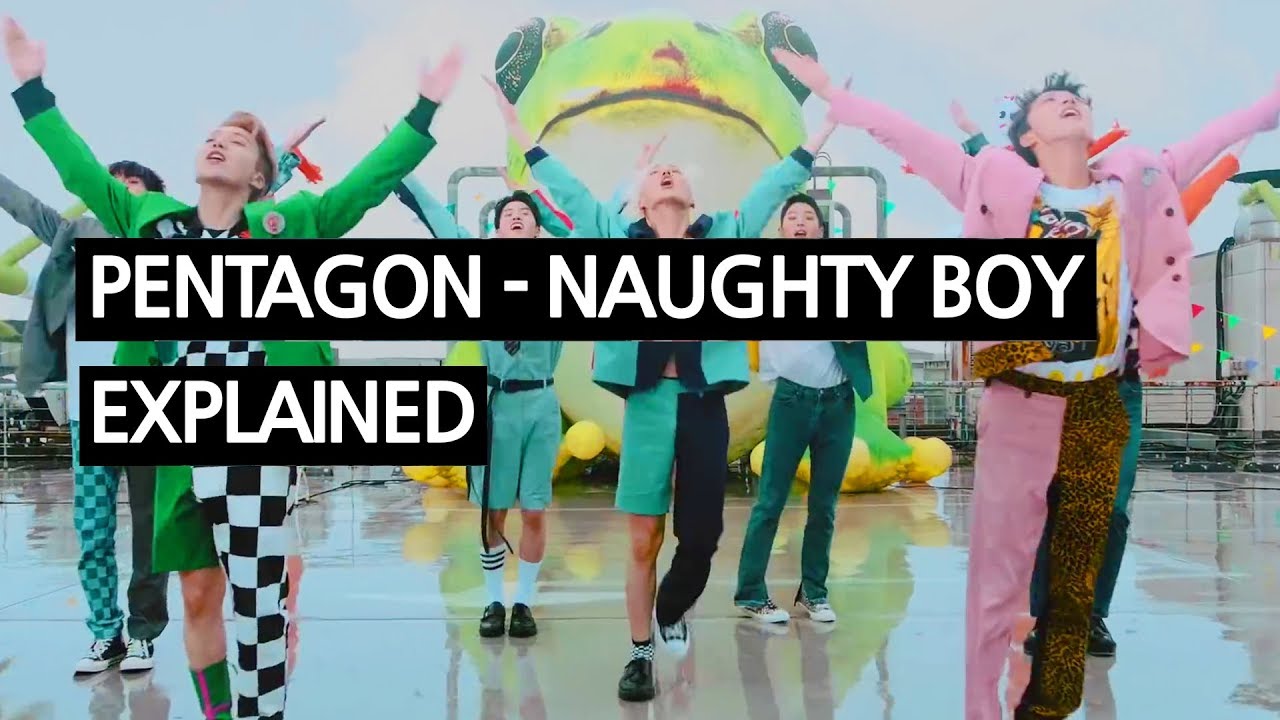 PENTAGON - Naughty boy(청개구리) Explained by a Korean