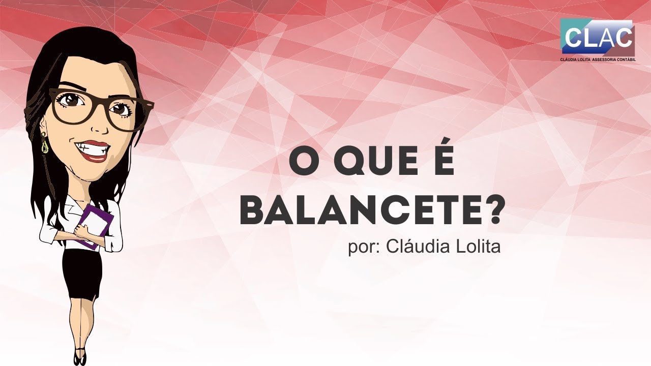 O que &eacute; Balancete e por que &eacute; Importante?