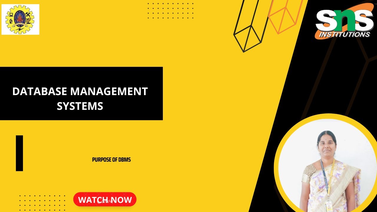 Purpose of Database|Database Management Systems|SNS institutions