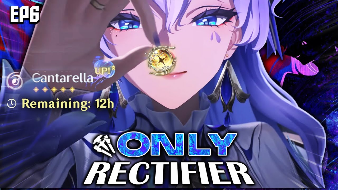 Final Stretch... Cantarella Please Come Home!!! | Rectifier ONLY Episode 6