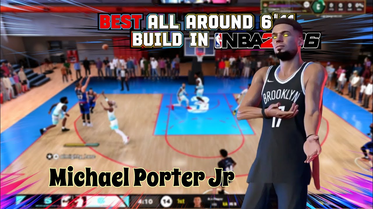 BEST MICHAEL PORTER JR 6’11 ALL-AROUND MPJ BUILD IN NBA 2K26!! #nba2k26 #gameplay #viral
