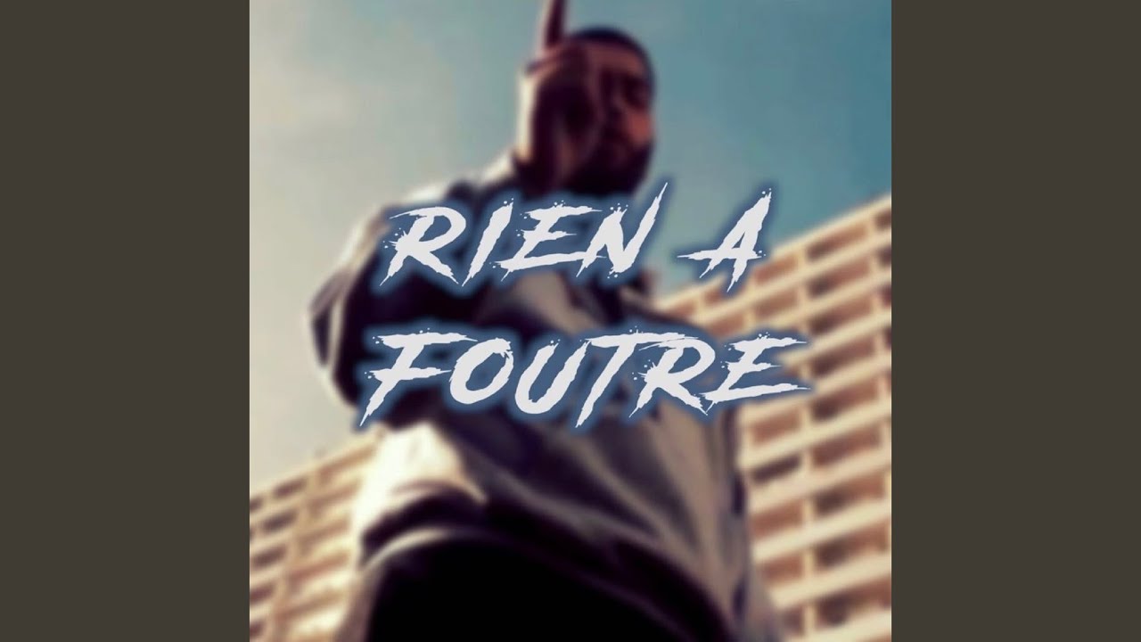 Rien à foutre