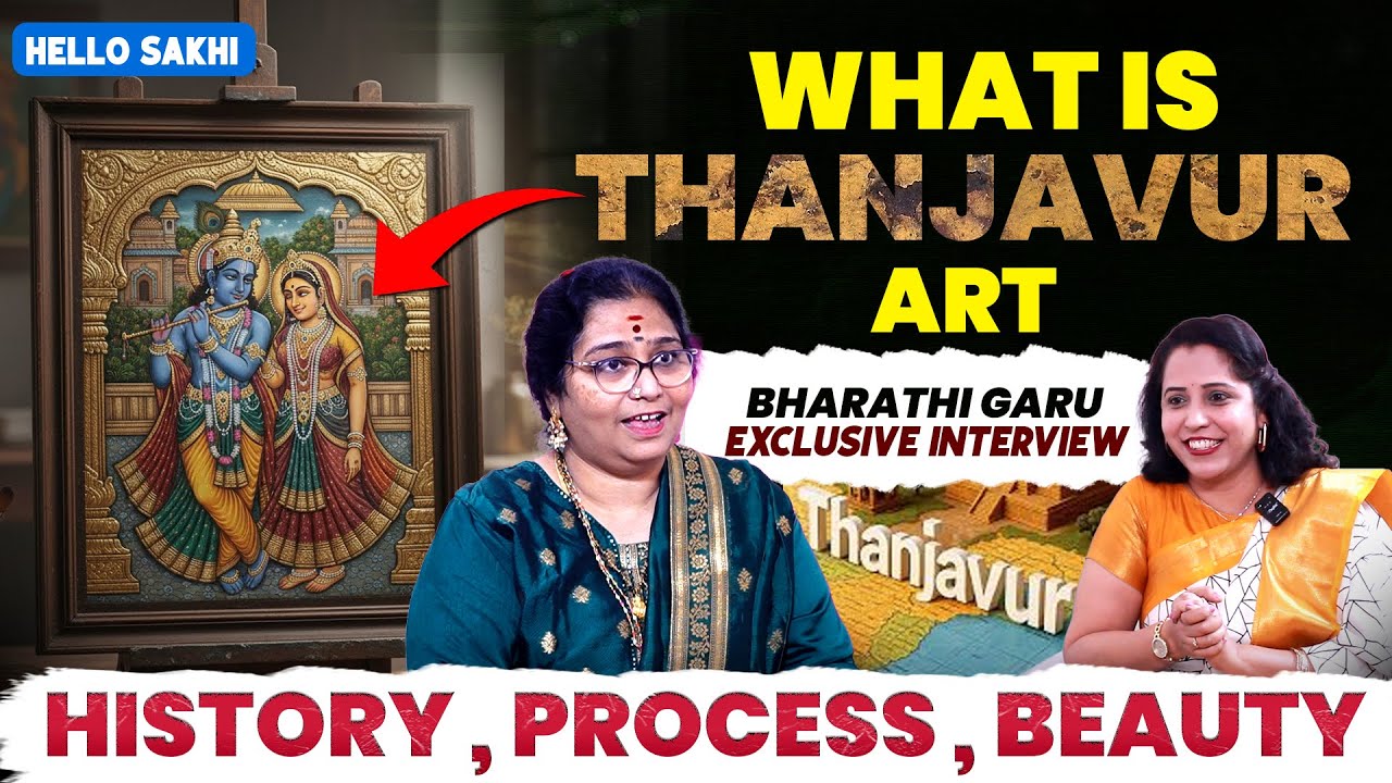 What Is Thanjavur Art? 🎨Bharathi Garu Explains Its Royal Beauty | Gold,Culture & Craft ✨Hello Sakhi