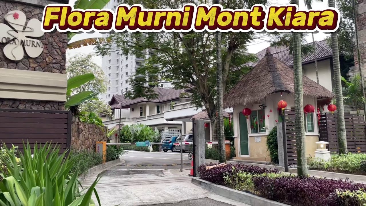 Flora Murni, Mont Kiara, Kuala Lumpur | Tour | Harta.net