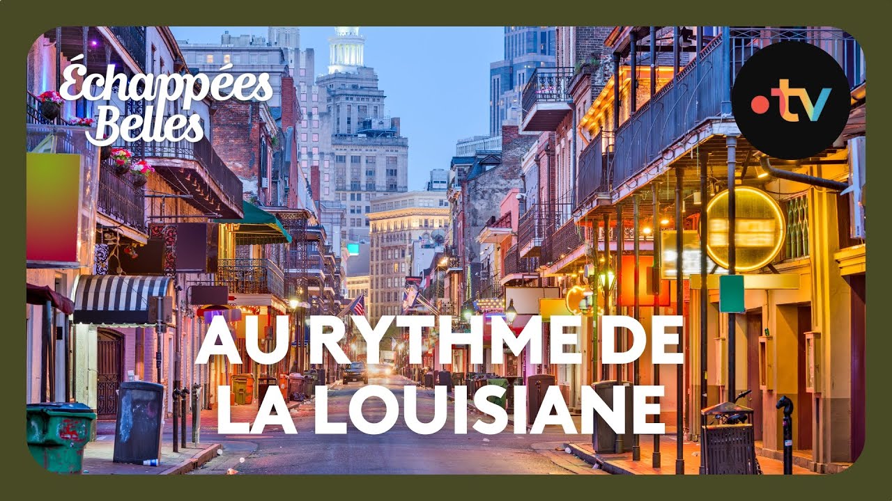 Au rythme de la Louisiane - Échappées belles 4k