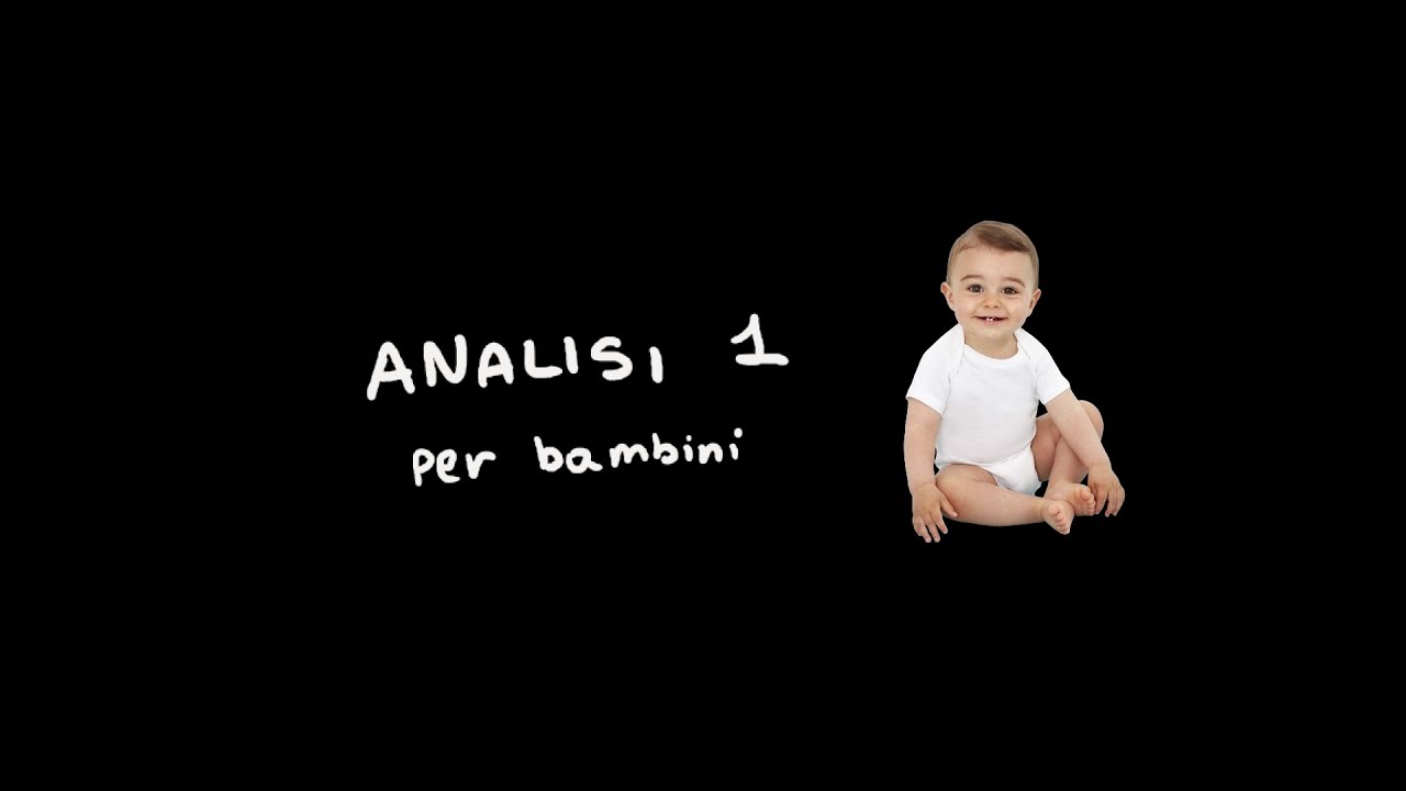 Analisi 1, ma per bambini