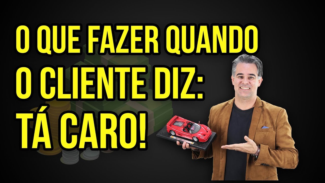 #9 O QUE FAZER QUANDO O CLIENTE DIZ TÁ CARO ? TECNICAS DE VENDAS ANDRÉ ORTIZ PHD EM VENDAS