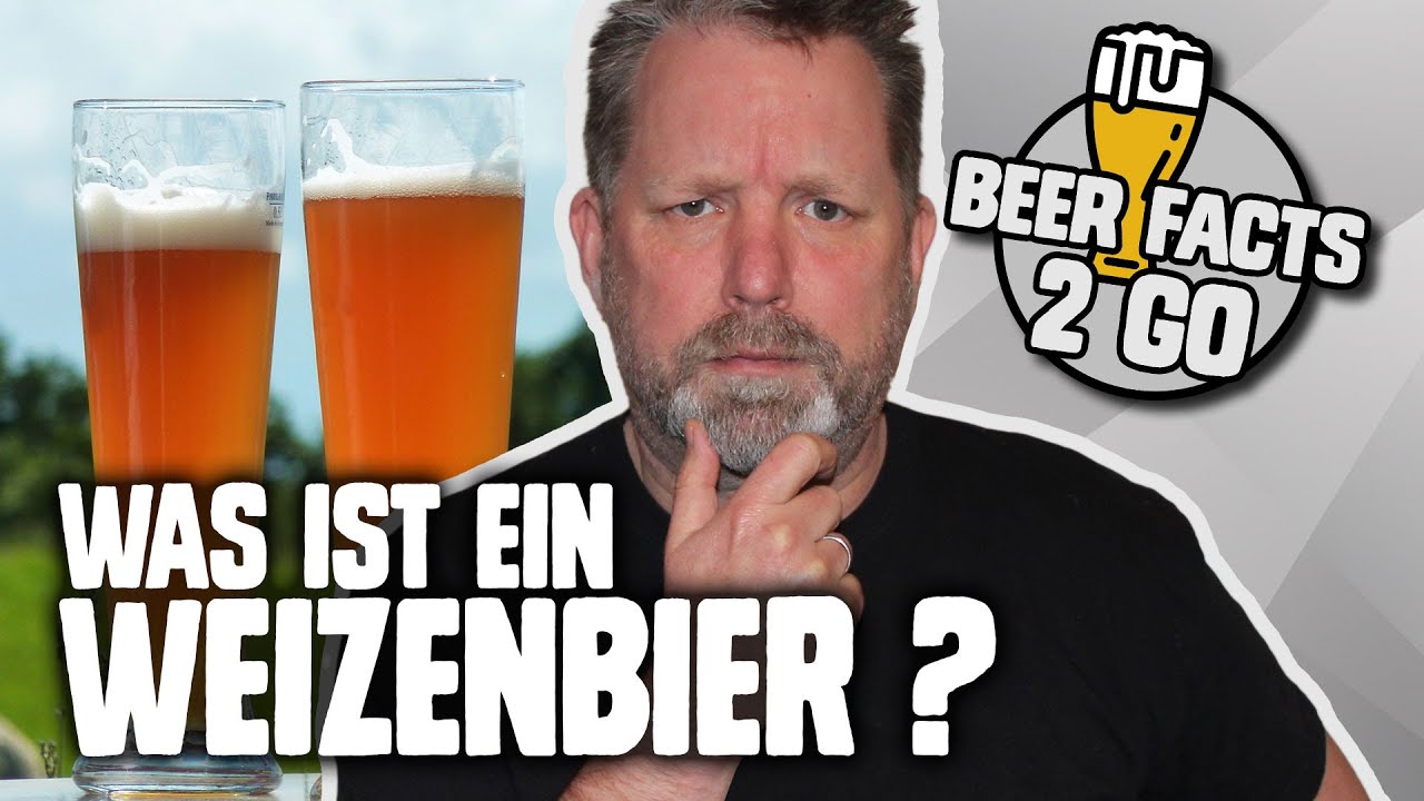 Was ist ein WEIZENBIER? | BEER FACTS 2 GO