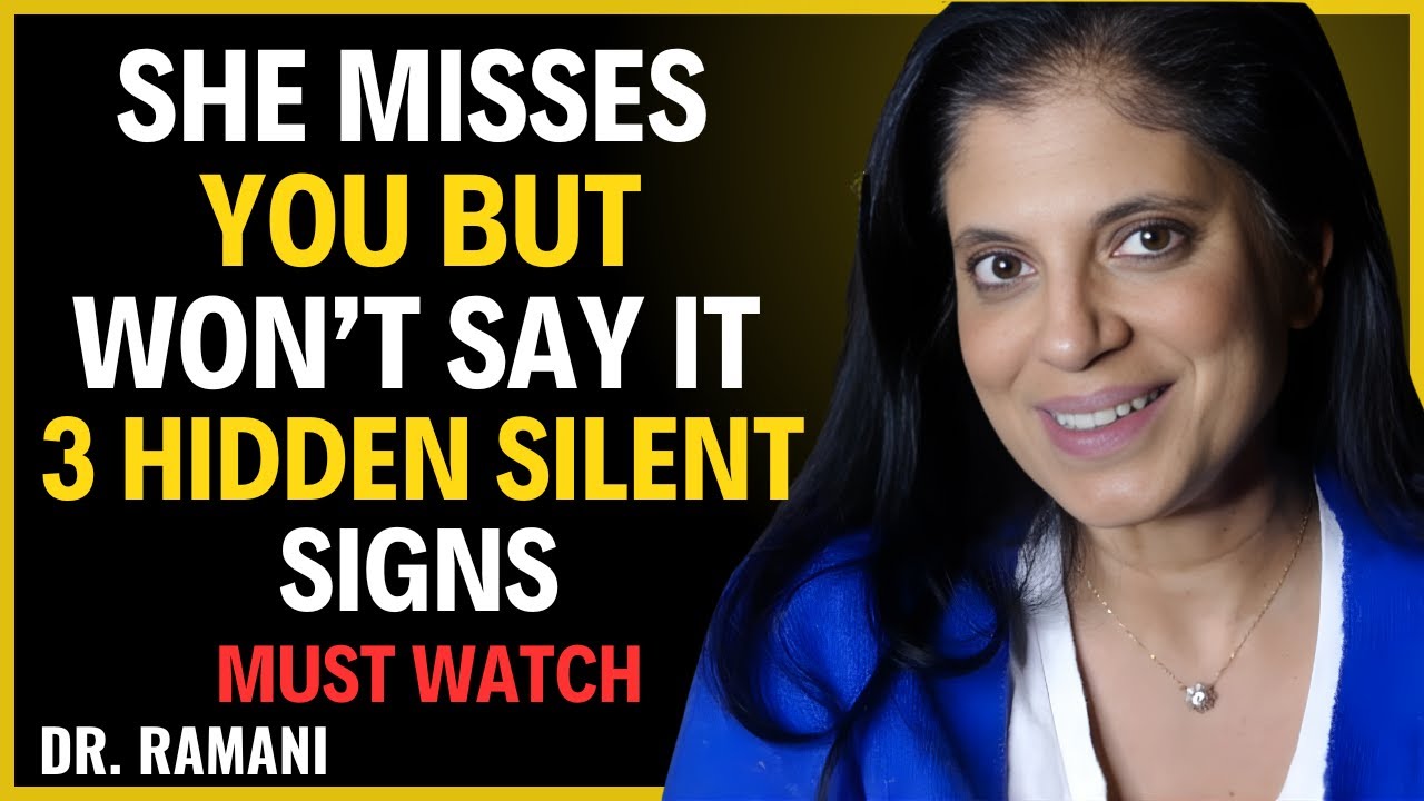 3 Silent Signals She Sends When She SECRETLY Misses You (99% of Men Completely Miss These) Dr Ramani