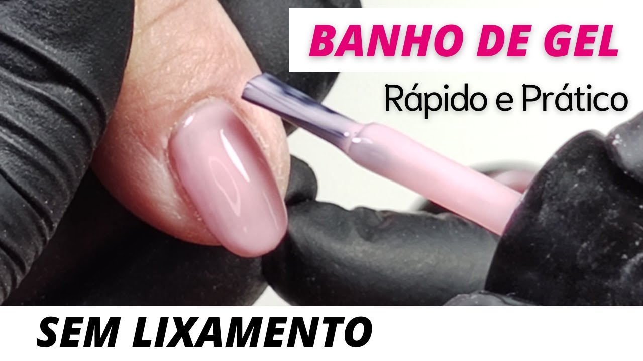 COMO FAZER BANHO DE GEL SEM LIXAMENTO