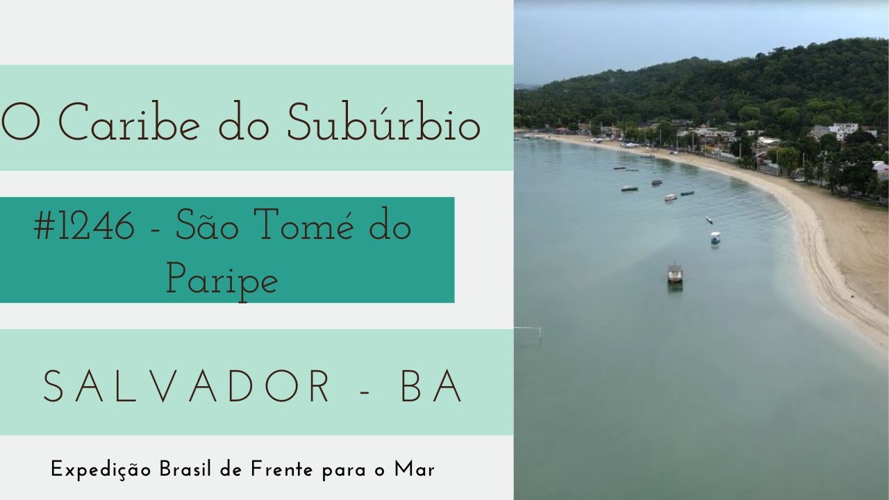 #1269 - Praia de São Tomé do Paripe - Salvador (BA) Expedição Brasil de Frente para o Mar