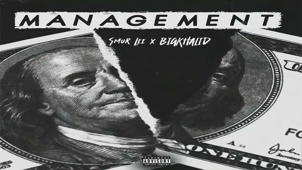 Smur Lee ft. BIGKHALID &ndash; Management