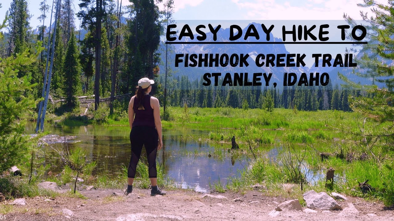 Fishhook Creek Trail, Stanley ID- Easy Day Hike