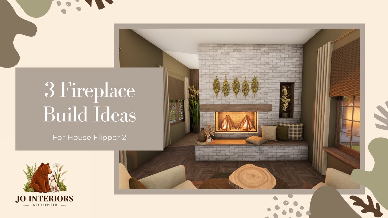 House Flipper 2 - 3 Fireplace Build Ideas