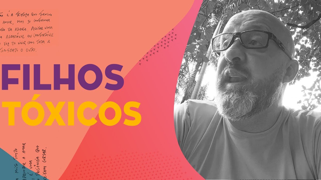 FILHOS TÓXICOS | CRÔNICAS DA VIDA