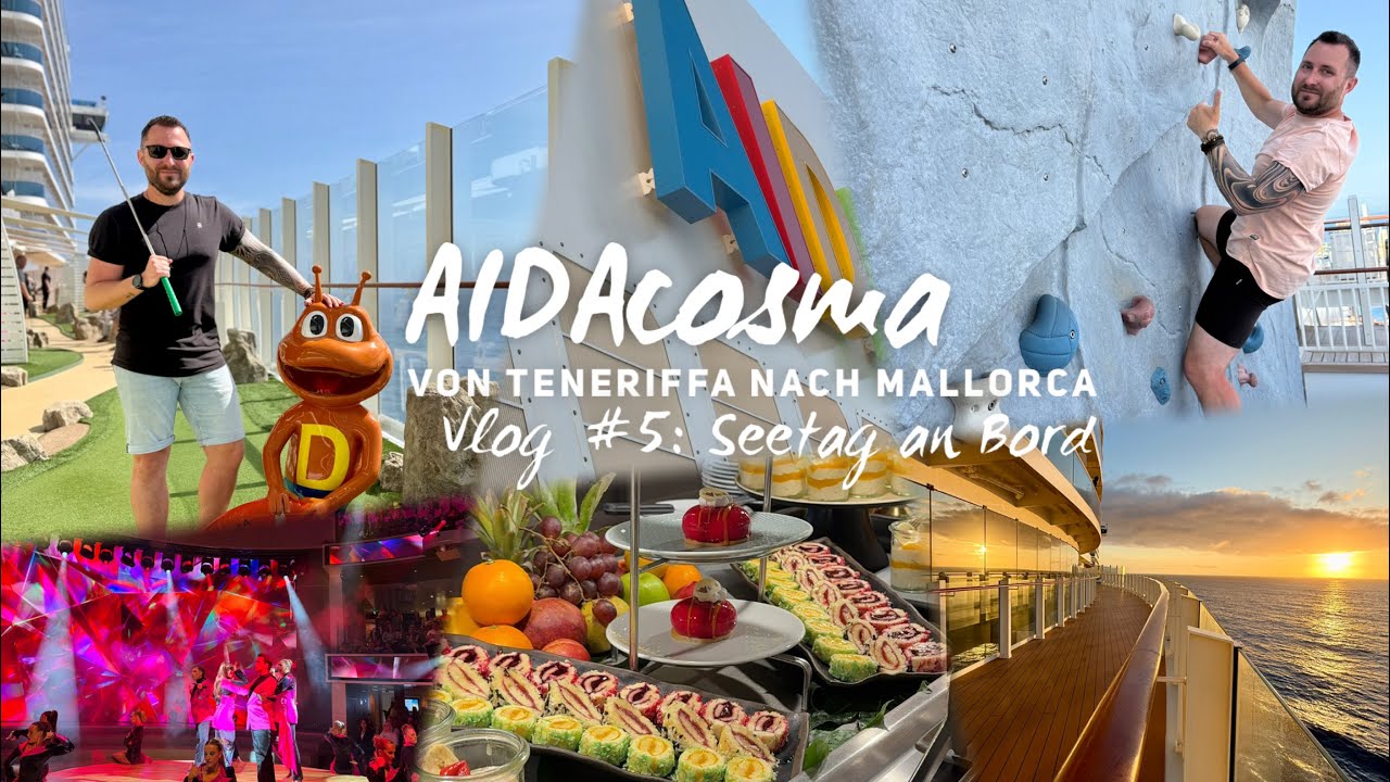 Mit AIDAcosma von den Kanaren nach Mallorca - Vlog #5: Seetag an Bord von AIDAcosma