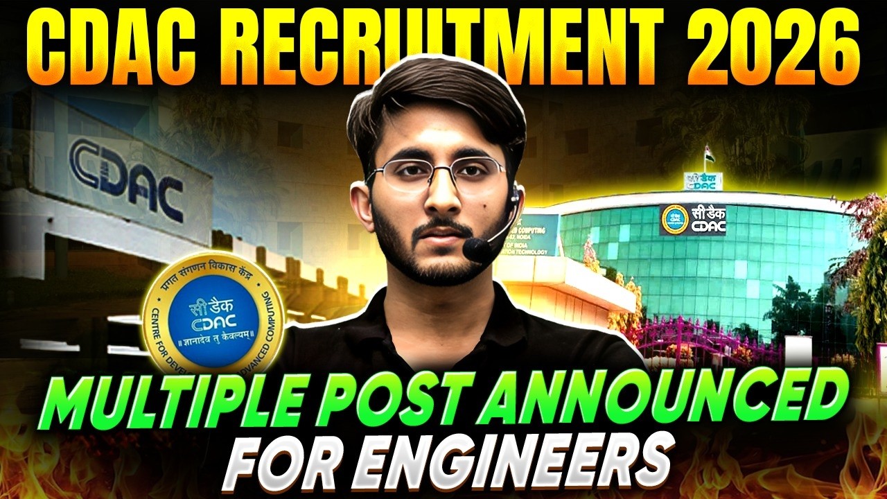 CDAC Recruitment 2026 | Multiple Vacancies Announced For Engineers | Complete Details