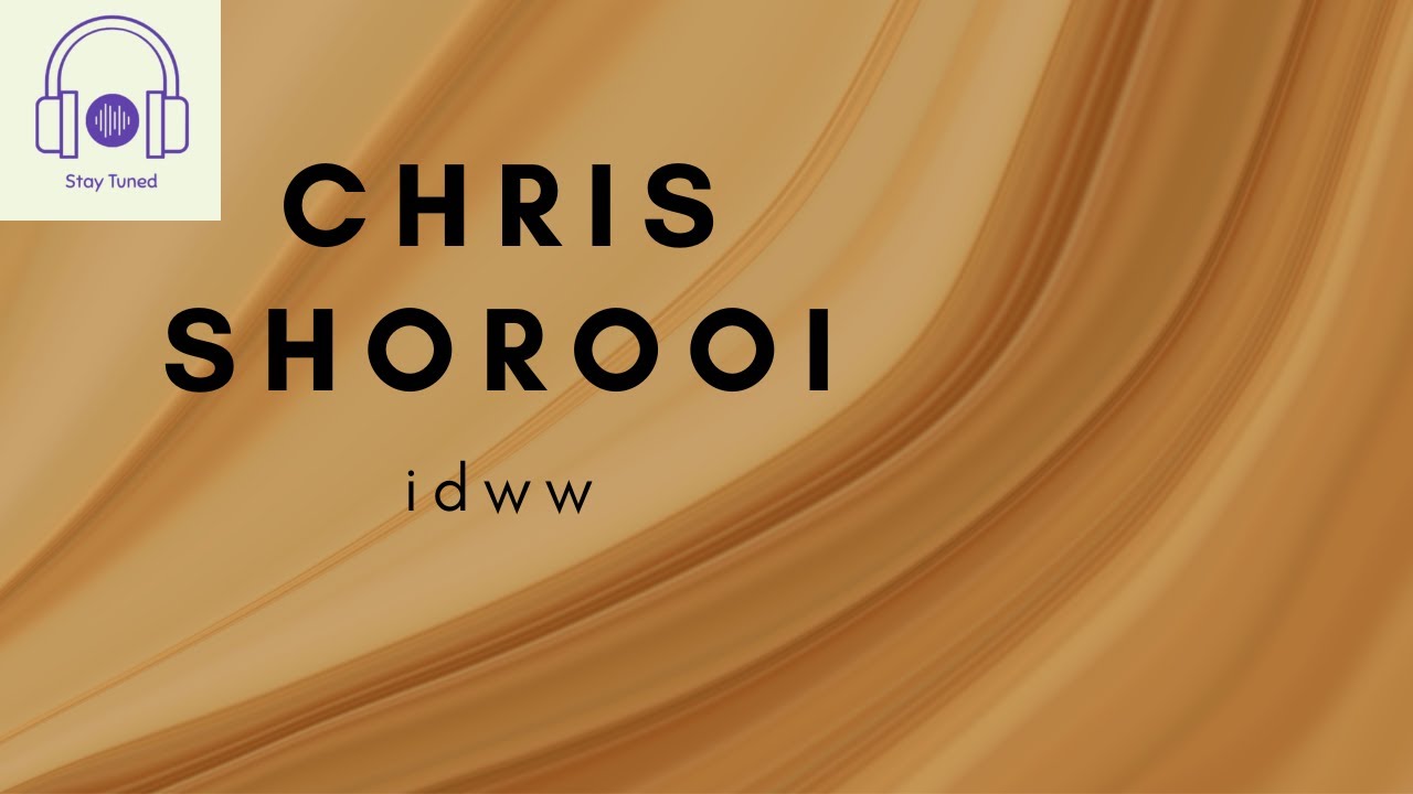 🔘Chris Shorooi - IDWW🔘