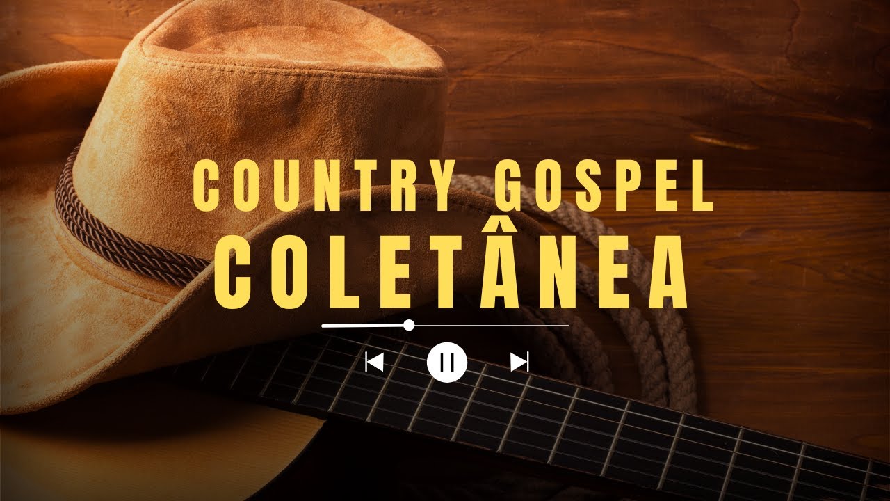 COLETÂNEA COUNTRY GOSPEL | Louvores na Estrada • Fé, Paz e Esperança (Playlist 30 MIN)
