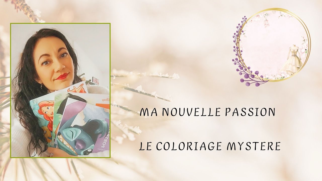 Ma Nouvelle Passion le Coloriage mystère #coloriagepouradulte  #coloriagemystère #coloriage