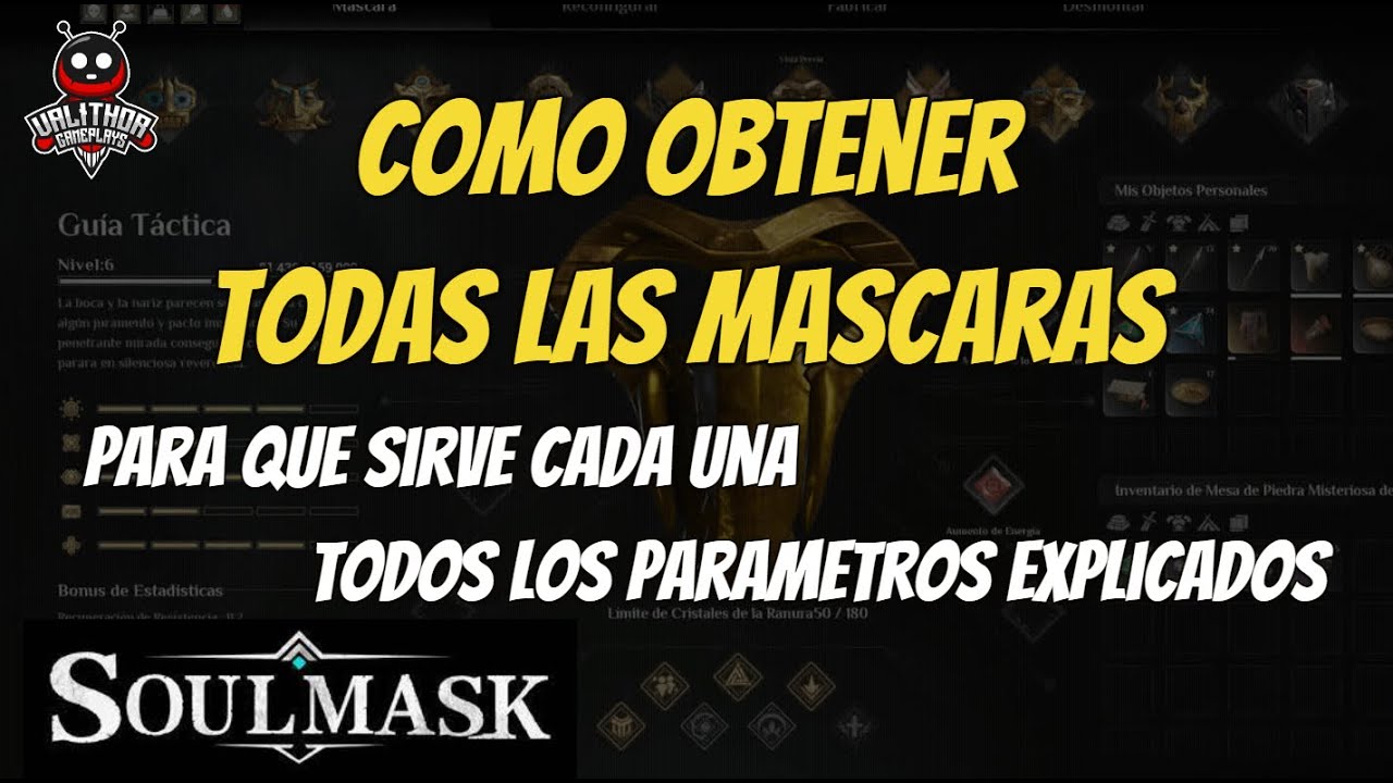 SOULMASK. TODAS LAS MASCARAS EXPLICADAS. DONDE CONSEGUIRLAS