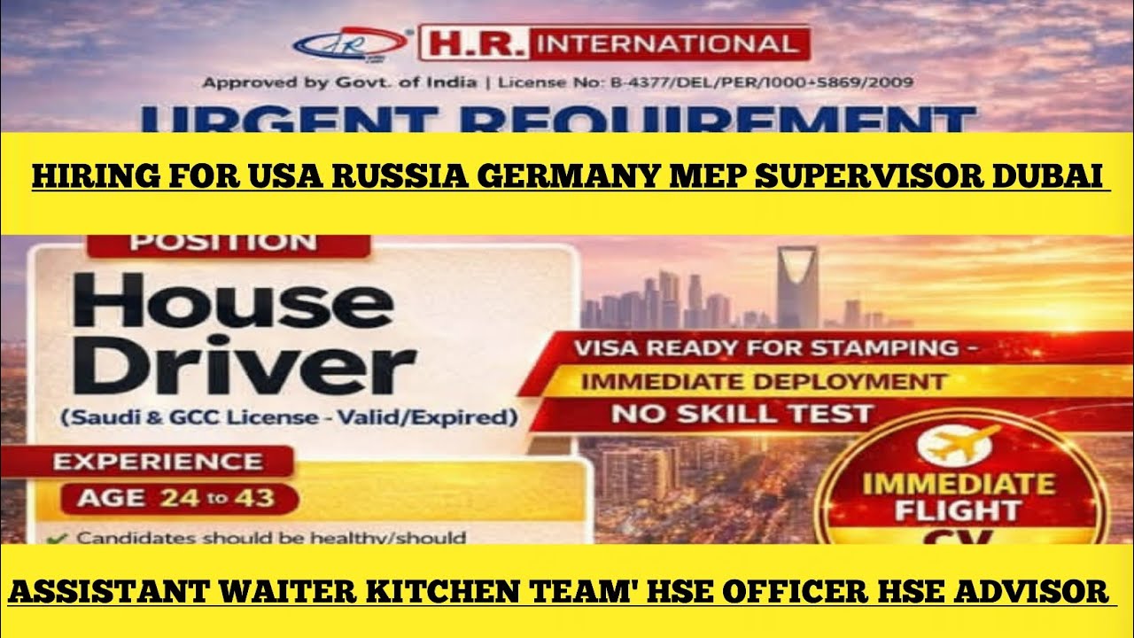 HIRING FOR RUSSIA GERMANY MEP SUPERVISOR DUBAI ASSISTANT WATER KITCHEN TEAM HSE OFFICER HSE ADVISOR 