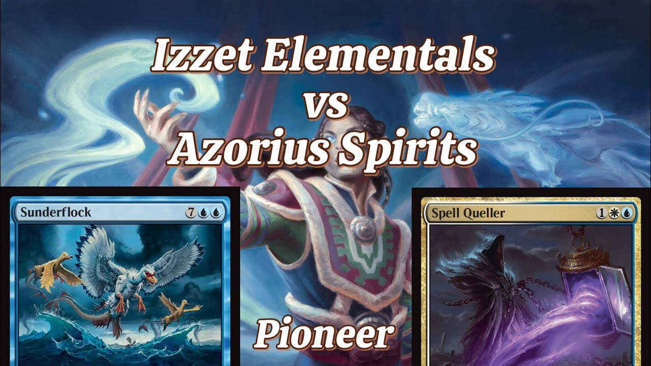 Izzet Elementals vs Azorius Spirits [Pioneer]