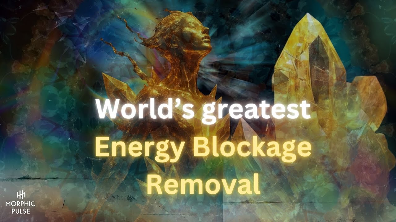 Energy Blockage Removal Morphic Field