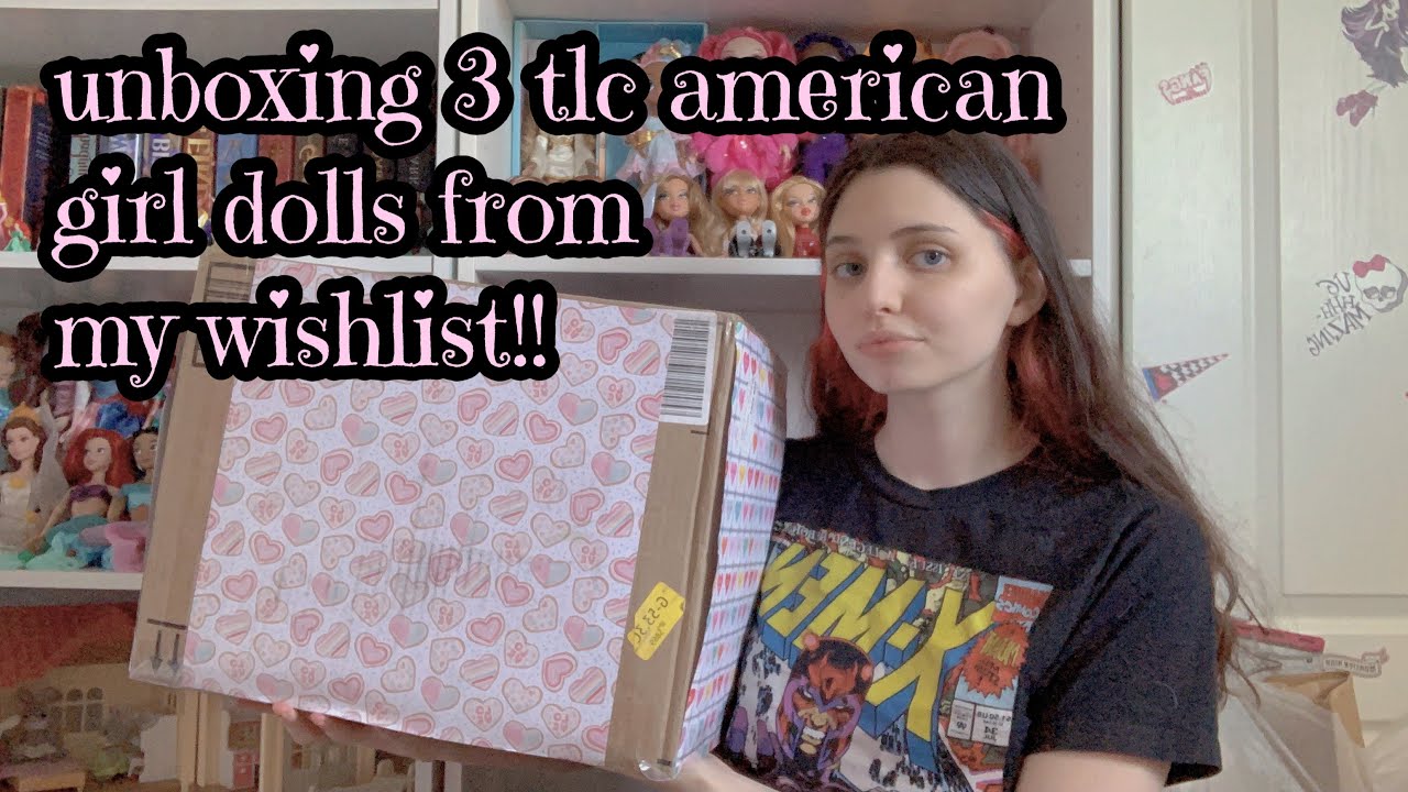 unboxing 3 tlc american girl dolls from my wishlist!!