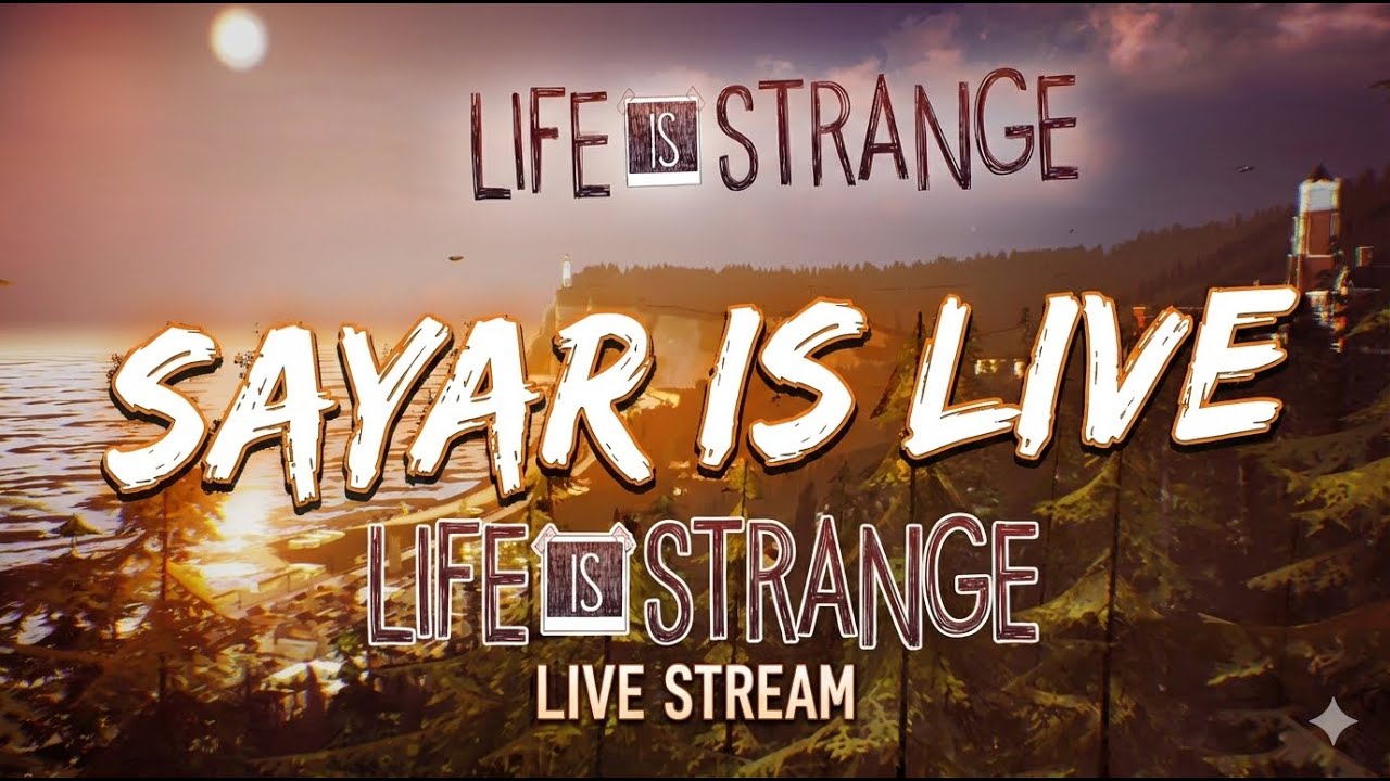 Life Is Strange | Day 2 Live 🔥 Choices Continue | Emotional Story Gameplay