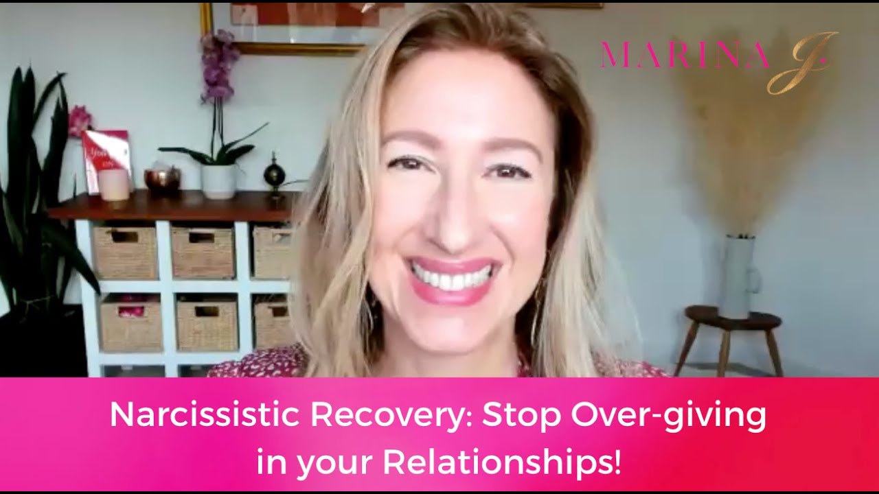 Narcissistic Recovery: Stop Over-giving in your Relationships!