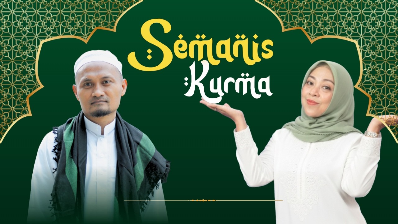 SEMANIS KURMA || EDISI MINGGU 08 MARET 2026
