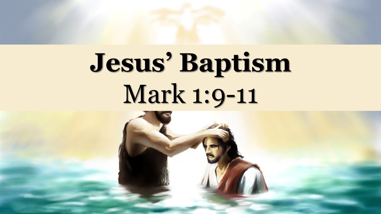 Mark Part 3: The Baptism of Jesus