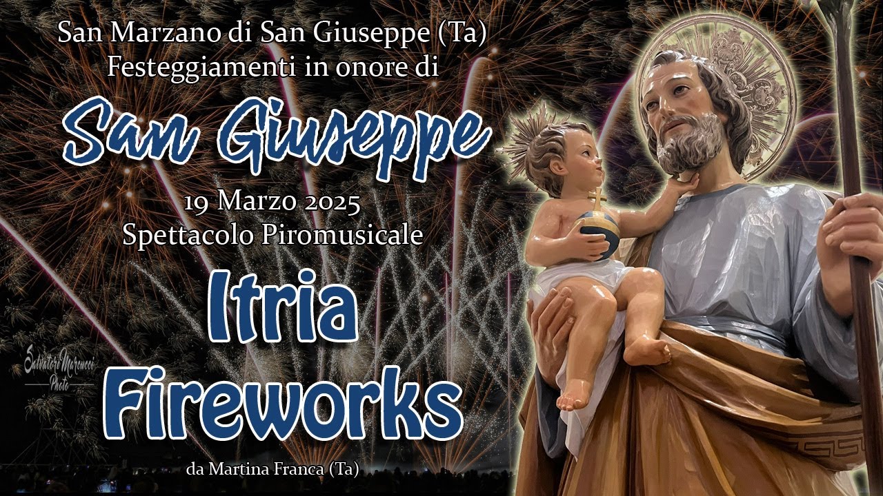 SAN MARZANO DI SAN GIUSEPPE (Ta) - SAN GIUSEPPE 2025 - ITRIA FIREWORKS (Night Show)