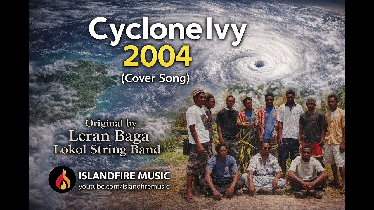 Cyclone Ivy 2024 (Original by Leran Baga )– Cover by Islandfire Music