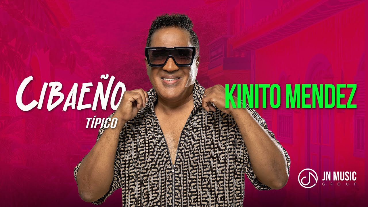 CIBAEÑO (Típico) - @KINITOMENDEZOFFICIAL  (Video Oficial)