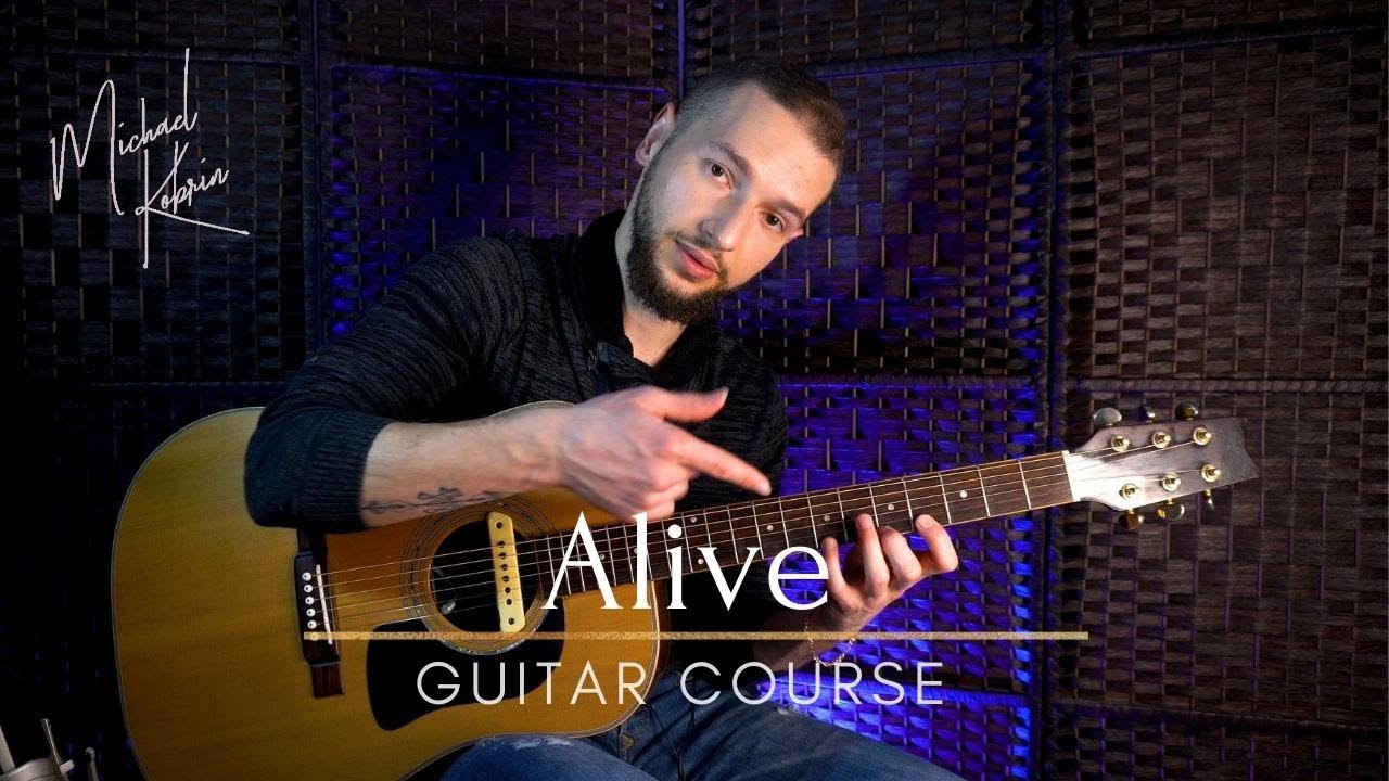 Alive - guitar course [tutorial]
