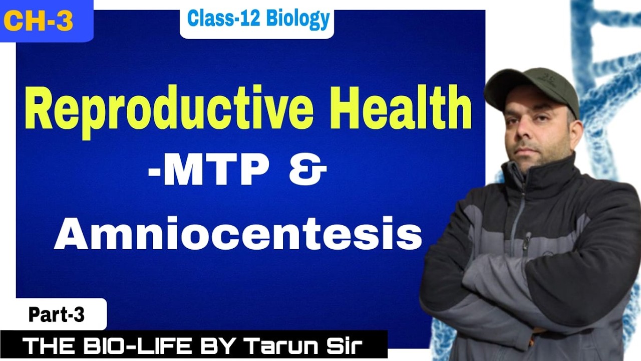 MTP & Amniocentesis 🔬 | Reproductive Health Part 3 | Class 12 Biology | NCERT