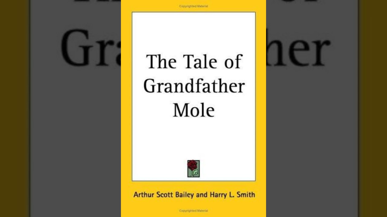 The Tale of Grandfather Mole - Arthur Scott Bailey | Full Audiobook 📚