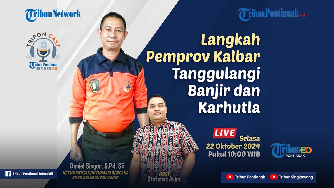 🔴 Langkah Pemprov Kalbar Tanggulangi Banjir dan Karhutla di Kalimantan Barat