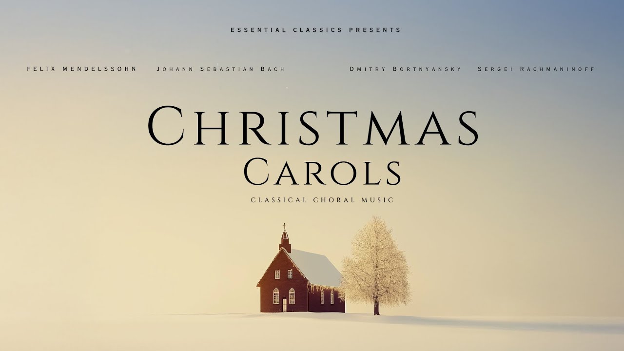 Christmas Carols and Classical Choral Music - Bach, H&auml;ndel, Mozart