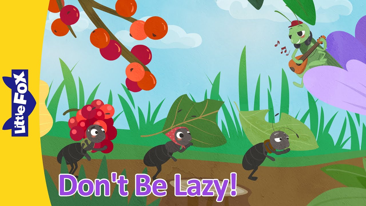 Don&rsquo;t Be Lazy! | Four Classic Fables About Hard Work and Responsibility | Little Fox