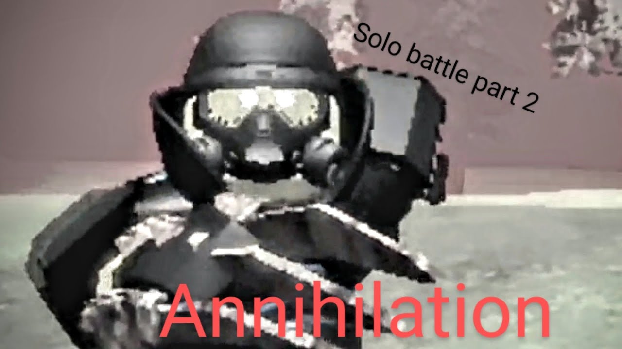 Annihilation (showcase) the rakoof kill test [battle] part 2 solo battle not rlly [ruthless dominanc