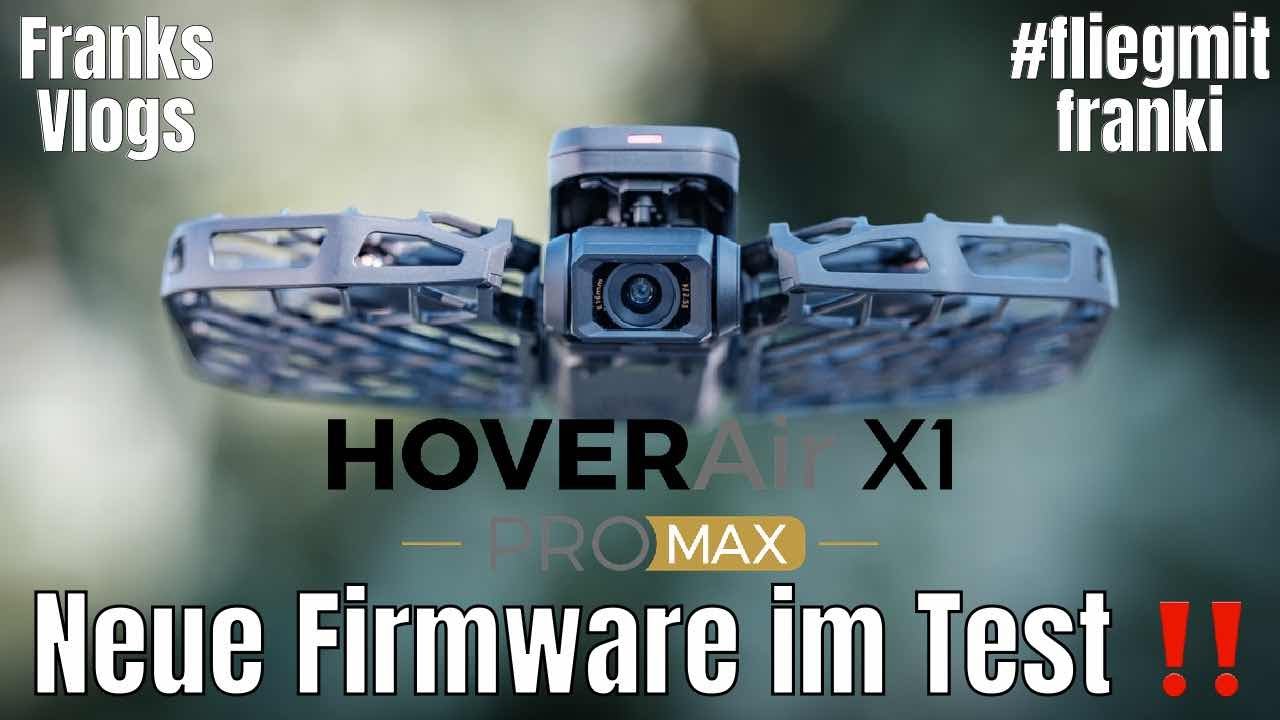 Einfach Gut 🔥  Hover Air X1 Pro Max Neue Firmware 🔥  #fliegmitfranki