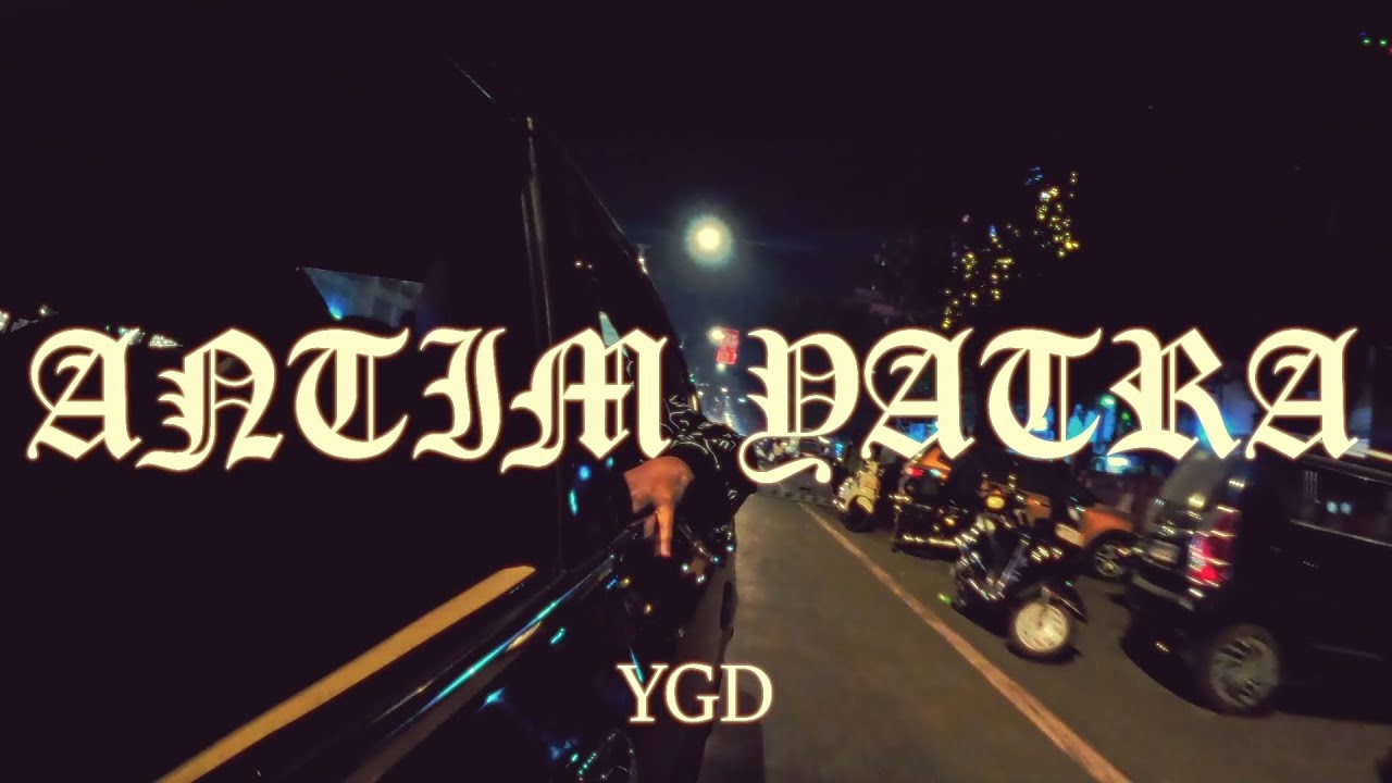 YGD- Antim Yatra Prod. Sherlock ( Official Music Video ) 2k25