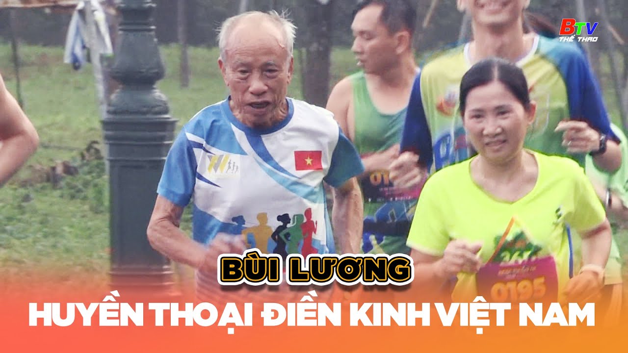 Bước chân vạn dặm Bùi Lương- Huyền thoại điền kinh Việt Nam | BTV Thể thao