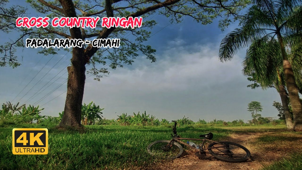 Cross Country Ringan Padalarang - Cimahi | Rute Gowes Bandung